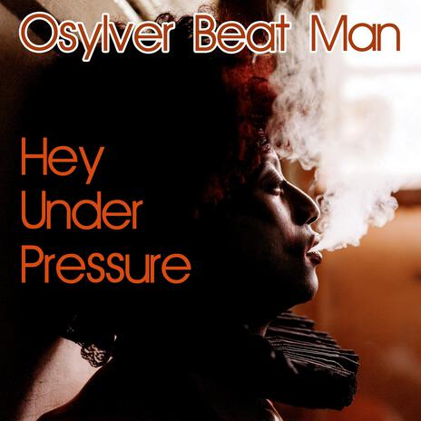 Hey Under Pressure | Boomplay Music