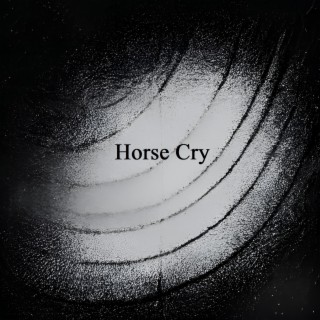 Horse Cry