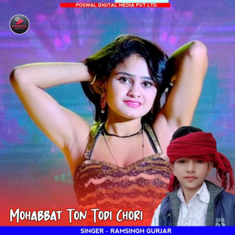 Mohabbat Ton Todi Chori (Mohabbat Ton Todi Chori) | Boomplay Music
