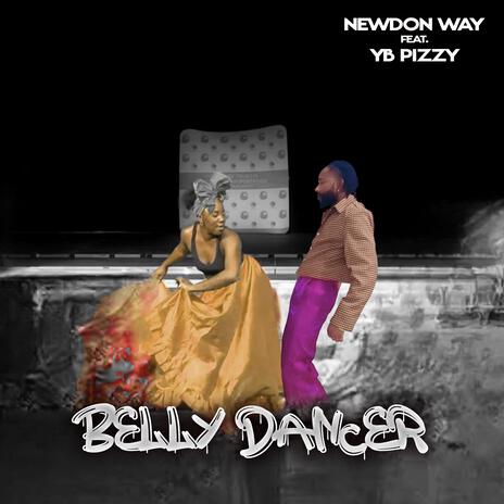 BELLY DANCER ft. YB PIZZY | Boomplay Music