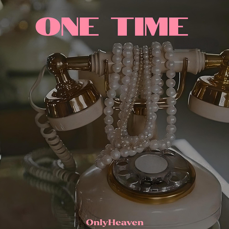 One Time | Boomplay Music