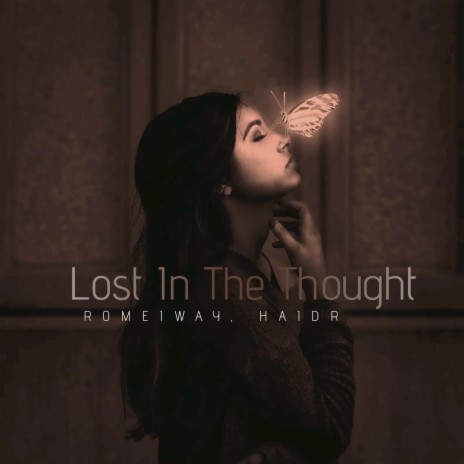 Lost in the Thought ft. Romeiway | Boomplay Music
