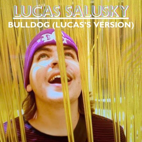 Bulldog (Lucas's Version) | Boomplay Music