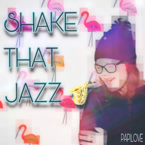 Shake That Jazz | Boomplay Music