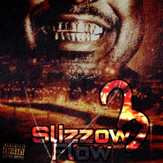 Slizzow Flow, Pt. 3