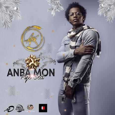 Anba Mon Pye Sed | Boomplay Music