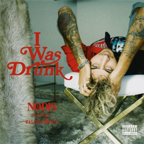 I WAS DRUNK ft. Cotis & WasayGotBeats | Boomplay Music