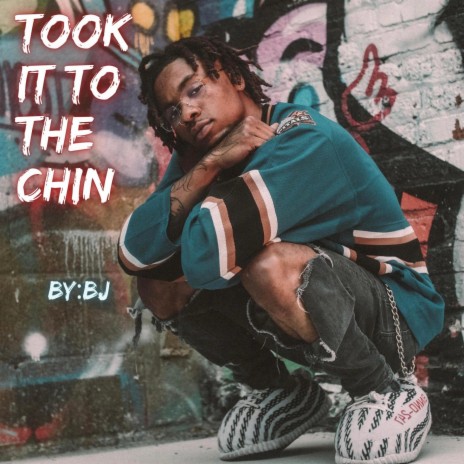 TOOK IT TO THE CHIN | Boomplay Music