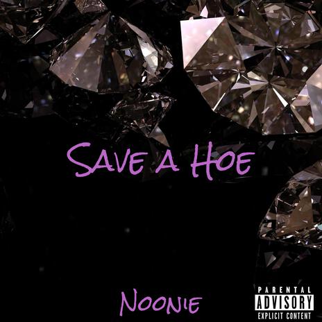 Save a Hoe | Boomplay Music