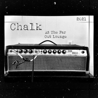 Chalk Live At The Far Out Lounge (2021)