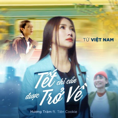 Đi Để Trở Về 5 – Tết Chỉ Cần Được Trở Về (Phần 1) ft. Tiên Cookie | Boomplay Music