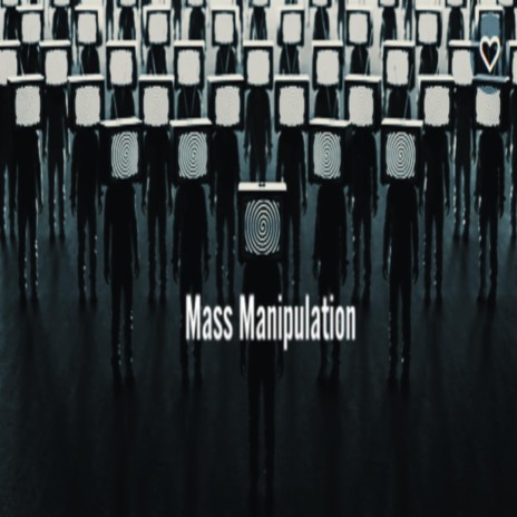 Mass Manipulation | Boomplay Music
