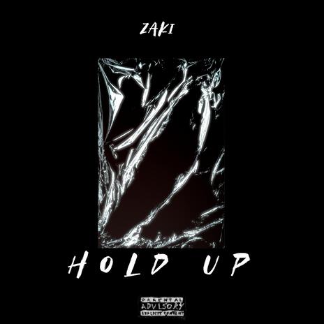 Hold Up | Boomplay Music