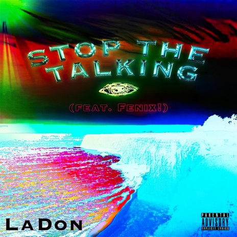 Stop the Talking ft. Fenix! | Boomplay Music