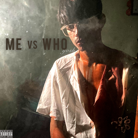 ME vs WHO | Boomplay Music