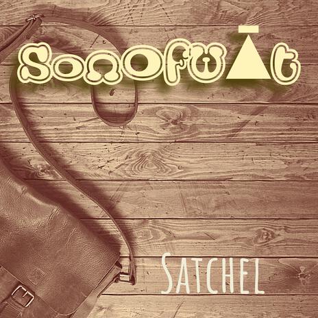 Satchel | Boomplay Music