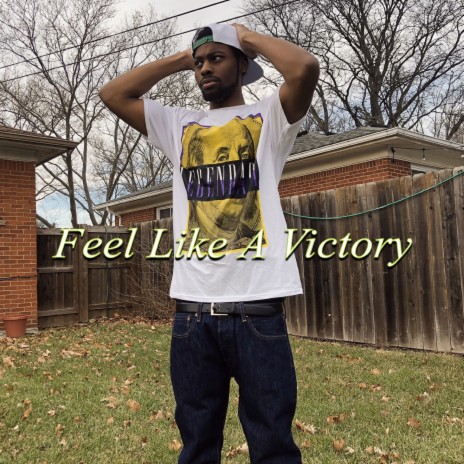 Feel Like a Victory | Boomplay Music