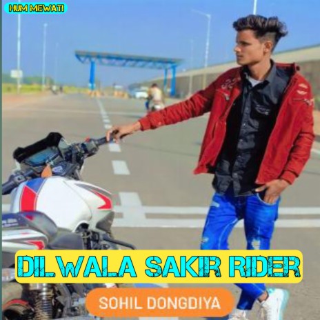 Dil Wala Sakir Rider | Boomplay Music