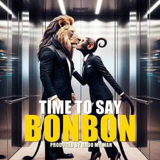 Time To Say Bonbon