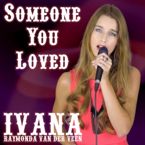 Someone You Loved | Boomplay Music