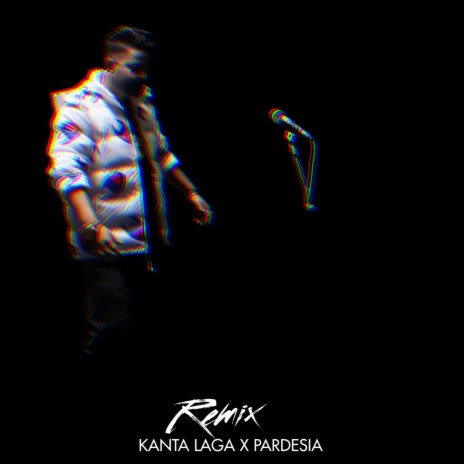 KANTA LAGA X PARDESIA | Boomplay Music