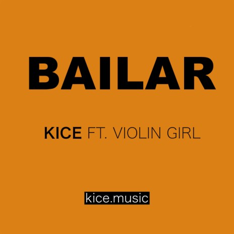 Bailar ft. Violin Girl | Boomplay Music