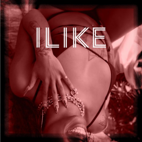 ILike | Boomplay Music