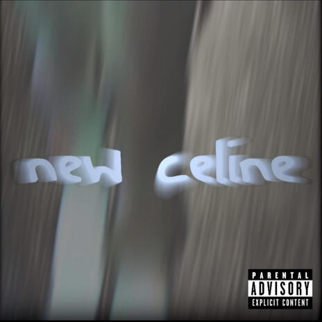 NEW CELINE | Boomplay Music