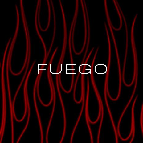 FUEGO | Boomplay Music