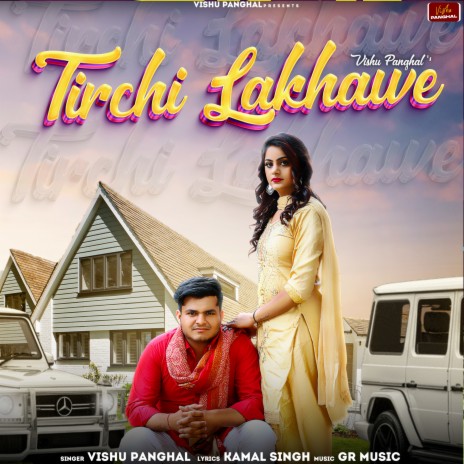 Tirchi Lakhawe (Haryanvi) | Boomplay Music