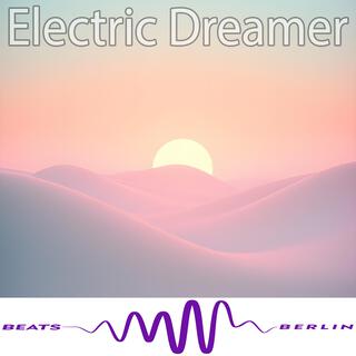 Electric Dreamer