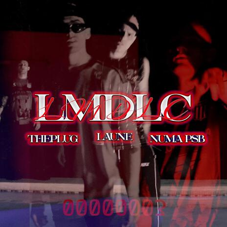 LMDLC ft. THEPLUG & NUMA 21 | Boomplay Music