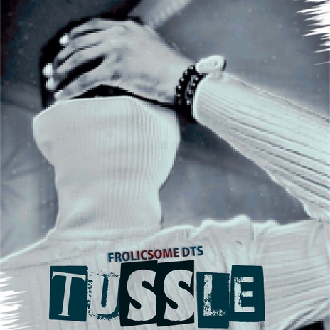 Tussle | Boomplay Music