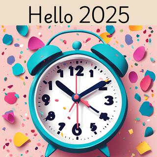 Hello 2025