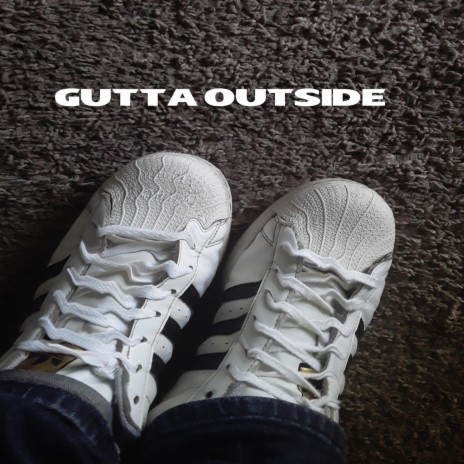 Gutta Outside | Boomplay Music