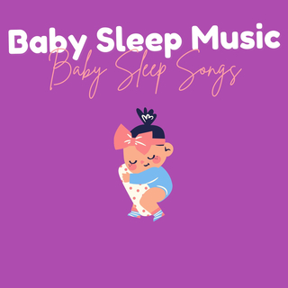 Baby Sleep Songs