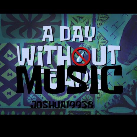 World Power A Day Without Music | Boomplay Music