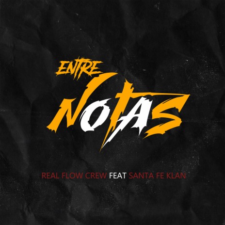 Entre Notas ft. Santa Fe Klan | Boomplay Music