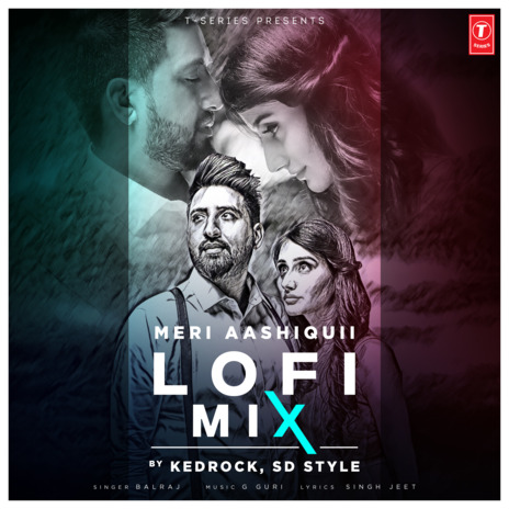 Meri Aashiquii Lofi Mix ft. Kedrock & Sd Style | Boomplay Music