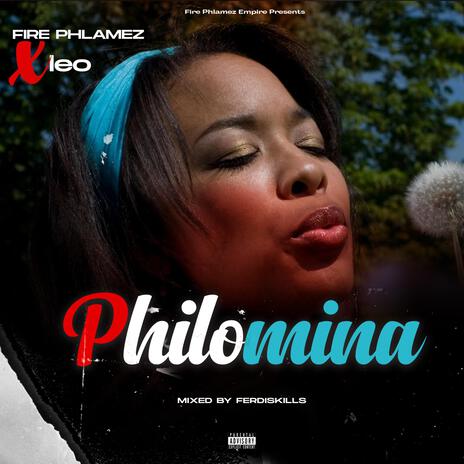 Philomina ft. Leo | Boomplay Music