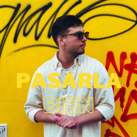 Pasarla Bien | Boomplay Music