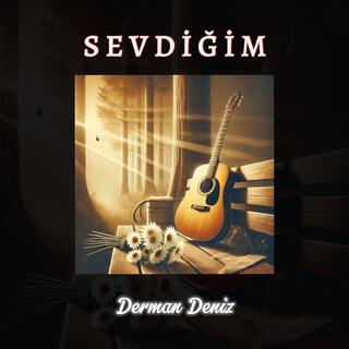 Sevdiğim