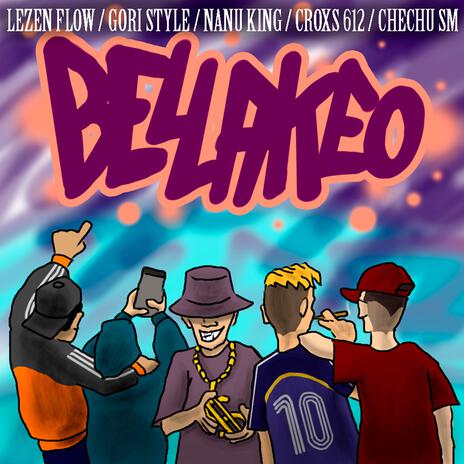 BELLAKEO ft. LEZEN FLOW, GORI STYLE, NANU KING & CROXS 612 | Boomplay Music