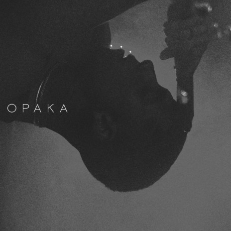 OPAKA | Boomplay Music