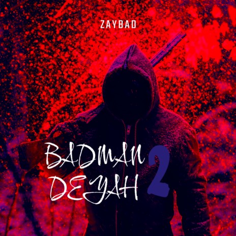 BADMAN DEYAH 2 | Boomplay Music