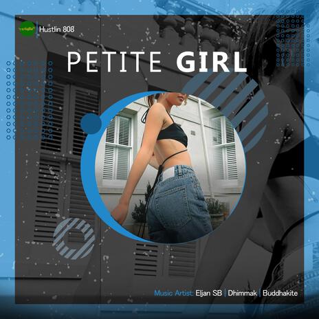 PETITE ft. Eljan SB & Buddhakite | Boomplay Music