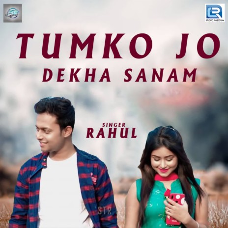 Tumko Jo Dekha Sanam | Boomplay Music