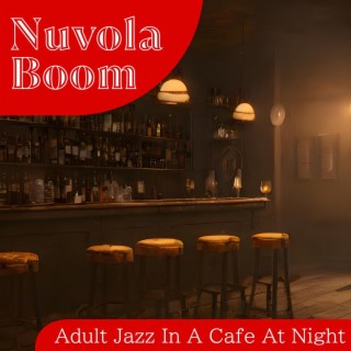 Adult Jazz in a Cafe at Night