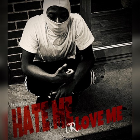Hate Me Or Love Me | Boomplay Music