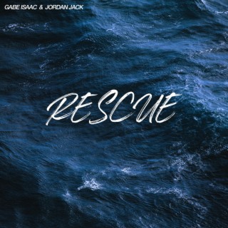 Rescue ft. Jordan Jack lyrics | Boomplay Music